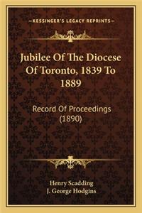 Jubilee Of The Diocese Of Toronto, 1839 To 1889