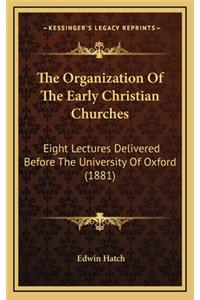 Organization Of The Early Christian Churches