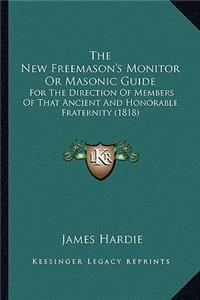 New Freemason's Monitor or Masonic Guide