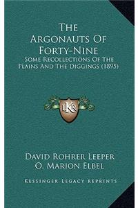 The Argonauts Of Forty-Nine