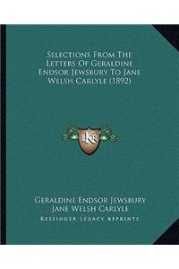 Selections From The Letters Of Geraldine Endsor Jewsbury To Jane Welsh Carlyle (1892)