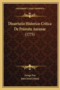 Dissertatio Historico-Critica De Prioratu Auranae (1773)