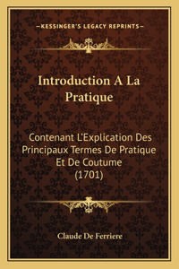 Introduction A La Pratique