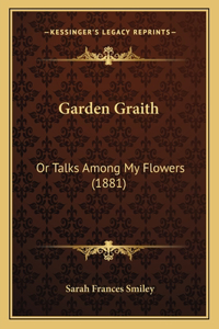 Garden Graith