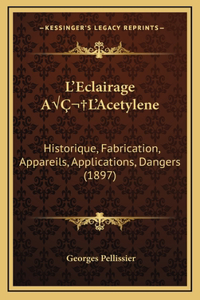 L'Eclairage AÂ L'Acetylene