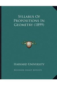 Syllabus Of Propositions In Geometry (1899)