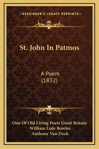 St. John In Patmos: A Poem (1832)