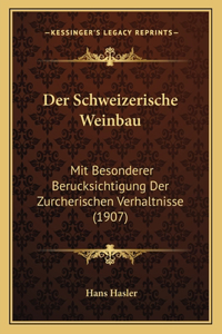 Der Schweizerische Weinbau