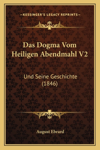 Das Dogma Vom Heiligen Abendmahl V2