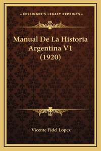 Manual De La Historia Argentina V1 (1920)