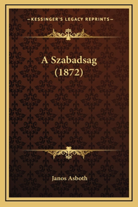 A Szabadsag (1872)