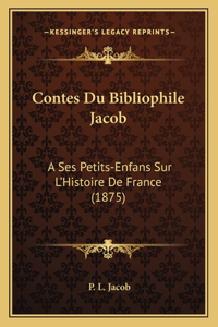 Contes Du Bibliophile Jacob