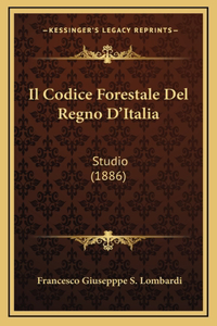 Il Codice Forestale Del Regno D'Italia