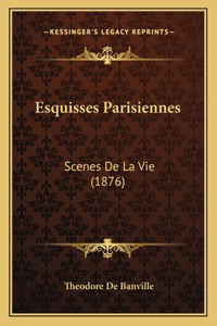 Esquisses Parisiennes