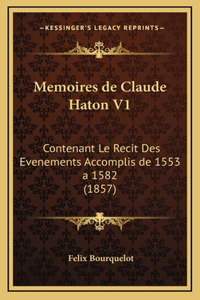 Memoires de Claude Haton V1