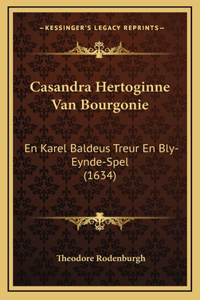 Casandra Hertoginne Van Bourgonie