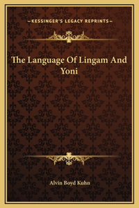 The Language Of Lingam And Yoni
