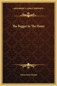 The Begger In The Home