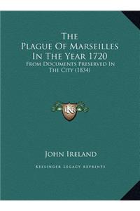 The Plague Of Marseilles In The Year 1720