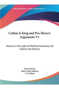 Cotton Is King and Pro-Slavery Arguments V1