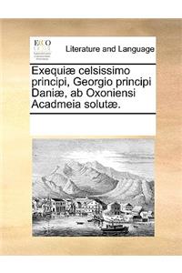 Exequiæ celsissimo principi, Georgio principi Daniæ, ab Oxoniensi Acadmeia solutæ.