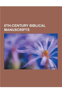 6th-Century Biblical Manuscripts