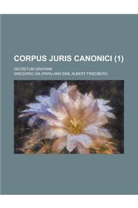 Corpus Juris Canonici; Decretum Gratiani (1 )