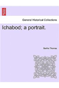 Ichabod; A Portrait.