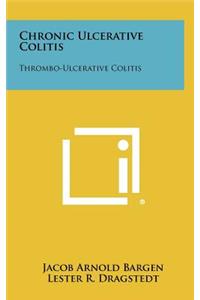 Chronic Ulcerative Colitis