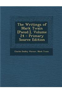 Writings of Mark Twain [Pseud.], Volume 24