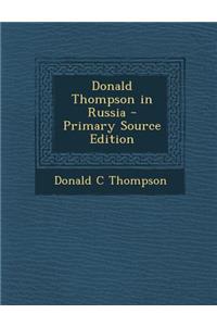 Donald Thompson in Russia