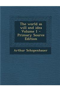 The World as Will and Idea Volume 1