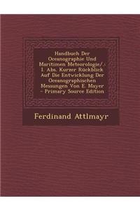 Handbuch Der Oceanographie Und Maritimen Meteorologie/.