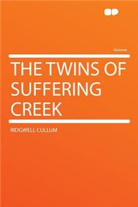The Twins of Suffering Creek