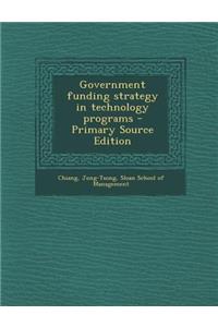 Government Funding Strategy in Technology Programs