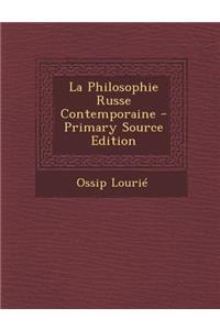 La Philosophie Russe Contemporaine