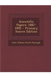 Scientific Papers: 1887-1892