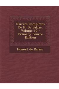 OEuvres Complètes De H. De Balzac, Volume 10