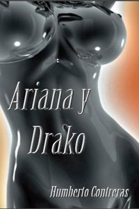 Ariana y Drako: Sobreviviendo El Pandemonio