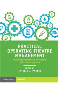 Practical Operating Theatre Management
