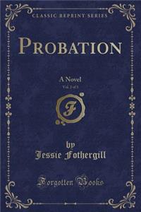 Probation, Vol. 2 of 3
