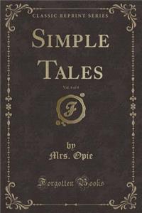 Simple Tales, Vol. 4 of 4 (Classic Reprint)