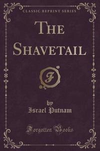 The Shavetail (Classic Reprint)