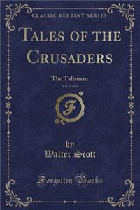 Tales of the Crusaders, Vol. 3 of 4
