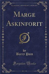 Marge Askinforit (Classic Reprint)