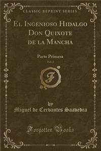 El Ingenioso Hidalgo Don Quixote de la Mancha, Vol. 2