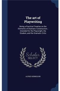 The art of Playwriting