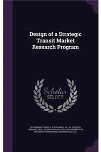Design of a Strategic Transit Market Research Program