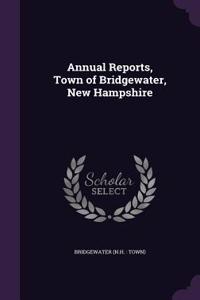 Annual Reports, Town of Bridgewater, New Hampshire