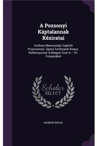 A Pozsonyi Káptalannak Kéziratai